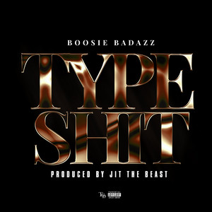 Boosie Badazz - Type Shit
