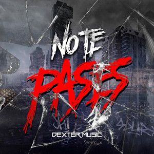 No Te Pase by Dexter Music