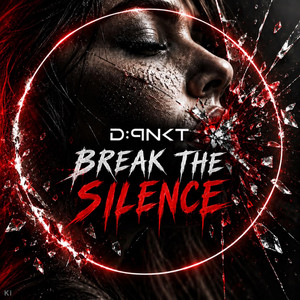Break the Silence - Radio Edit by D:PNKT