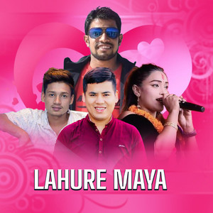 Shiva Akheli, Surye Khadka & Punam Sunar - Lahure Maya (feat. Dipen Thapa)