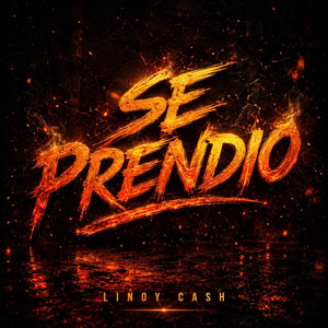 Se Prendio by Linoy Cash
