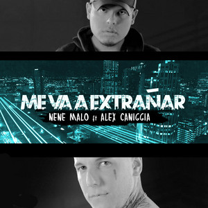 Me Va a Extrañar by Nene Malo, Alexander Caniggia