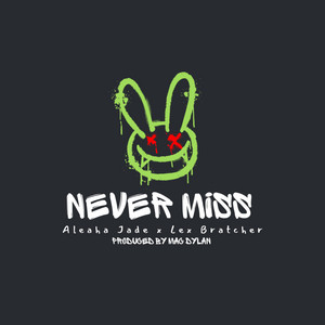NEVER MISS by Aleaha Jade, Lex Bratcher