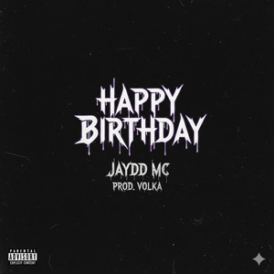 happy birthday - Single by Jaydd MC | Spotify