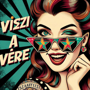 Viszi a vére (Radio Edit)
