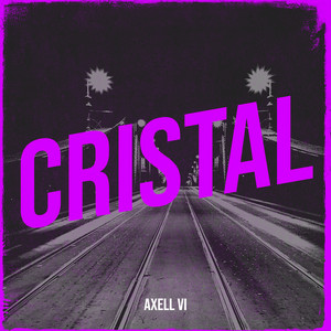 Cristal by Axell Vi