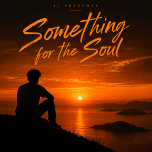 Something for the Soul