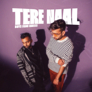Tere Naal by boys from marsss