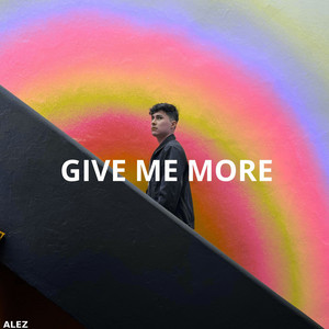 Give Me More - Instrumental by Alez