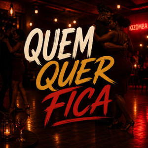 Quem quer fica by BRUNIUHMUSICC