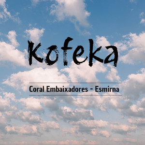 Coral Embaixadores - Esmirna - Kofeka