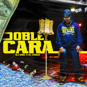 DJ Unic & El Chulo - Doble Cara