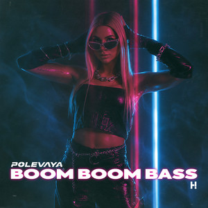 Boom Boom Bass by PØLEVAYA
