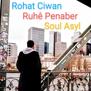 Ruhê Penaber & Soul Asyl by Rohat Ciwan