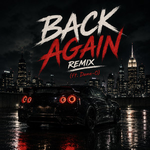 Back Again - Remix by Saint Sáel, Dame-0