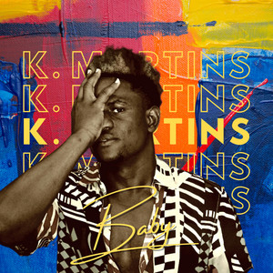 K. Martins - Baby