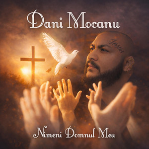 Dani Mocanu - Nimeni Domnul Meu