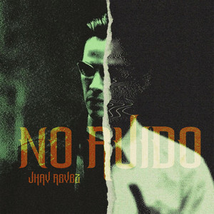 No Ruido by Jhay Reyez