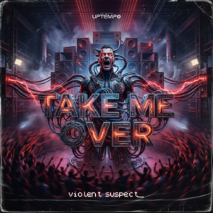 Take Me Over by Violent Suspect, DJS RECORDS