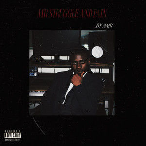 Mr struggle and pain by Ansi