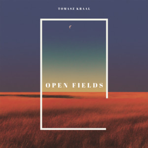 Open Fields by Tomasz Kraal