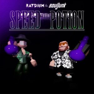 Speed Potion by RAYDIUM, Souljunk