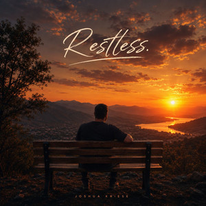 Restless by Joshua Kriese