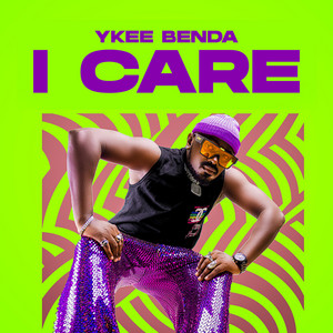 I Care by Ykee Benda