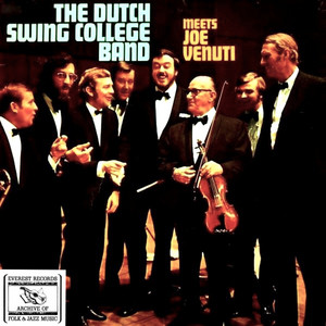 The Dutch Swing College Band Meets Joe Venuti — Dutch Swing College Band