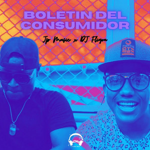 JPMusic & DJ Fliyou - Boletín del Consumidor