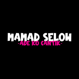 Ade Ko Cantik