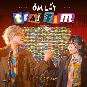 Ôm Lấy Trái Tim by Kairon