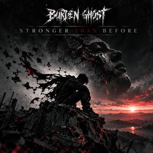 Stronger than Before by Burden Ghost