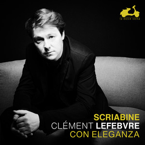 Scriabin: 2 Poèmes, Op. 32: No. 1 in F-Sharp Major. Andante cantabile — Alexander Scriabin