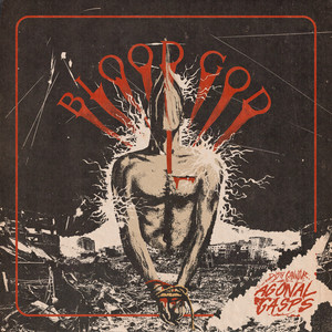 Blood God by Dusty Gannon and the Agonal Gasps