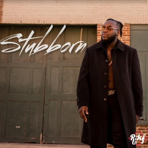 Stubborn by Rnb Rik!