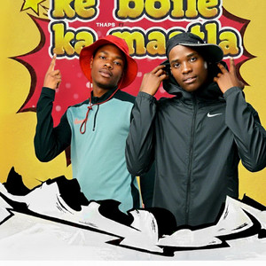 KE BOILE KA MAATLA by Thaps9406, Natiey Lepaka