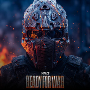 READY FOR WAR by IMPACT