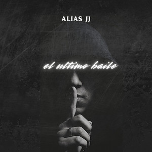 el ultimo baile by Alias JJ