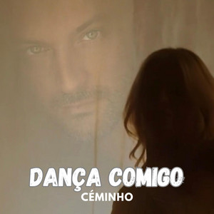 Céminho - Dança comigo