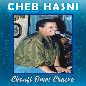 Cheb Hassni - Kindir Temsi Omri