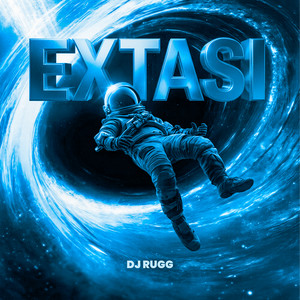 Extasi by DJ RUGG