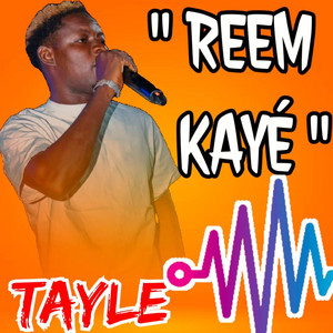 Tayle - Reem Kayé
