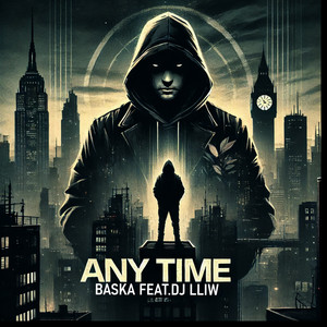 Any Time by Baska, DJ LLIW