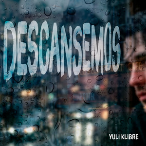 Descansemos by Yuli Klibre