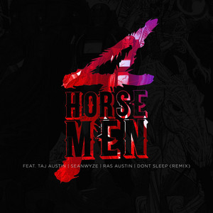 4 Horsemen - Rokem Remix by Rokem, Taj Austin, SeanWyze, Ras Austin, Dontsleep