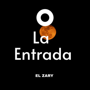 LA ENTRADA by EL ZARY