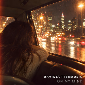 On My Mind by David Cutter Music