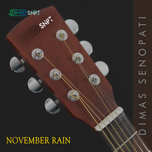 Dimas Senopati - November Rain