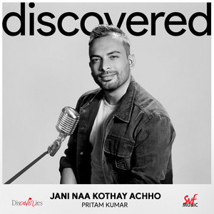 Pritam Kumar - Jani Naa Kothay Achho